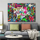 Do What You Love Inspirational Posters And Prints Graffiti 